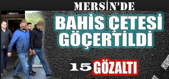 Mersin'de Yasa Dışı Bahis Operasyonu