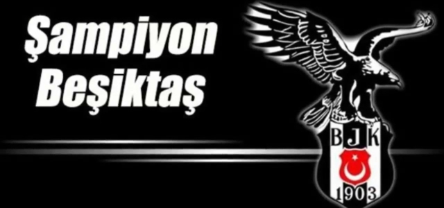 Şampiyon Beşiktaş!